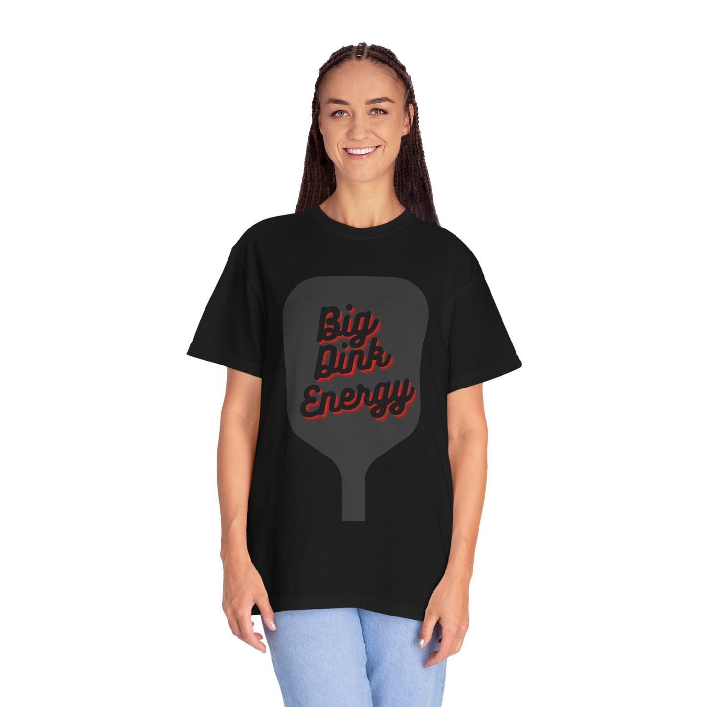 COMFORT COLORS- BIG DINK ENERGY T-Shirt