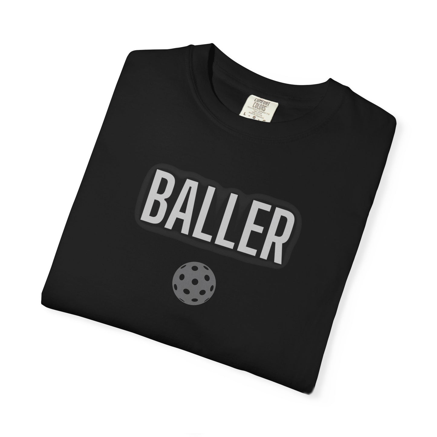 COMFORT COLORS- BALLER T-Shirt
