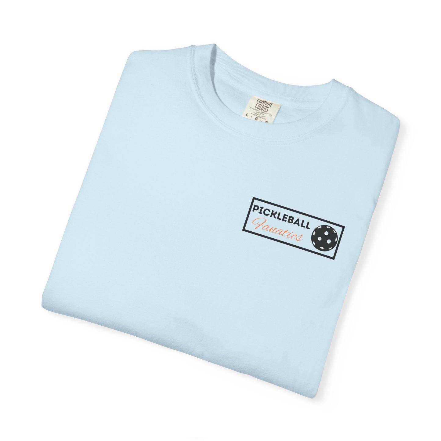 COMFORT COLORS- Pickleball Fanatics black logo T-Shirt