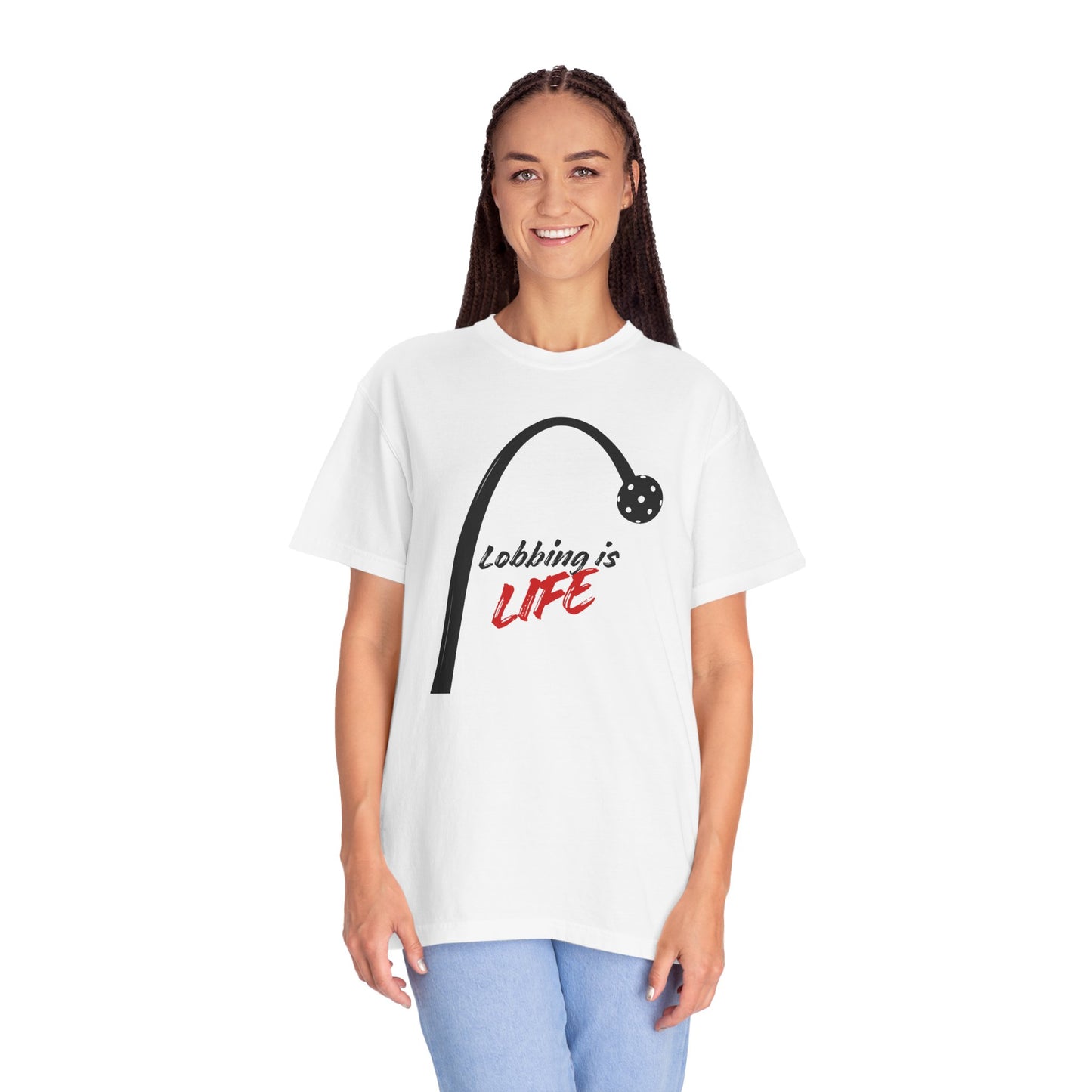 COMFORT COLORS T-Shirt — "Lobbing is Life"