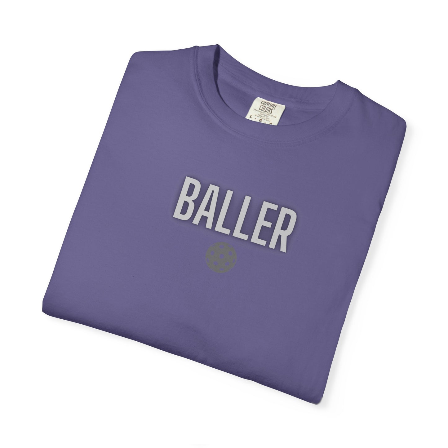 COMFORT COLORS- BALLER T-Shirt