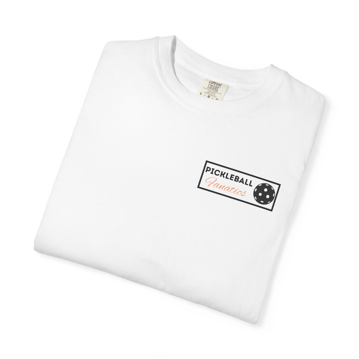 COMFORT COLORS- Pickleball Fanatics black logo T-Shirt