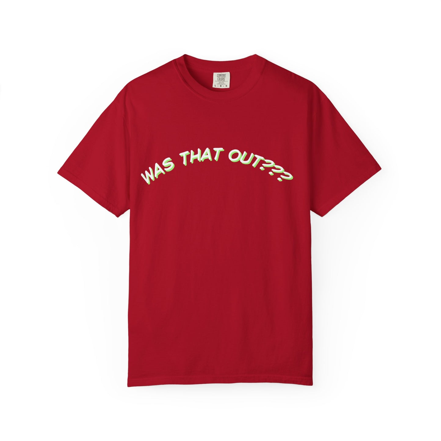 COMFORT COLORS-  WAS THAT OUT??? white logo T-Shirt