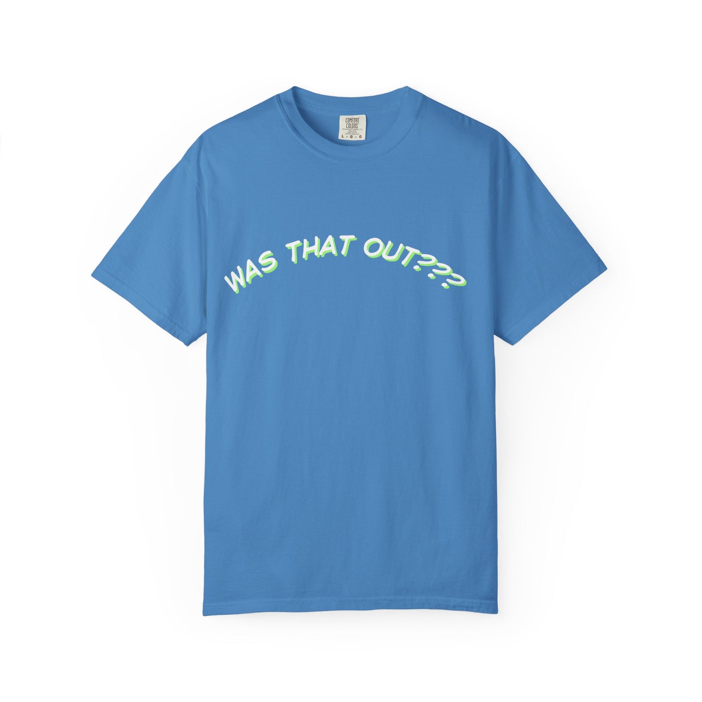 COMFORT COLORS-  WAS THAT OUT??? white logo T-Shirt