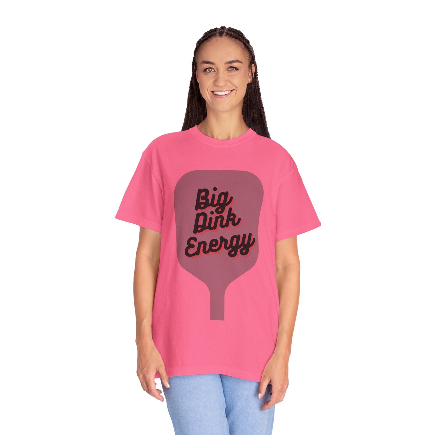 COMFORT COLORS- BIG DINK ENERGY T-Shirt