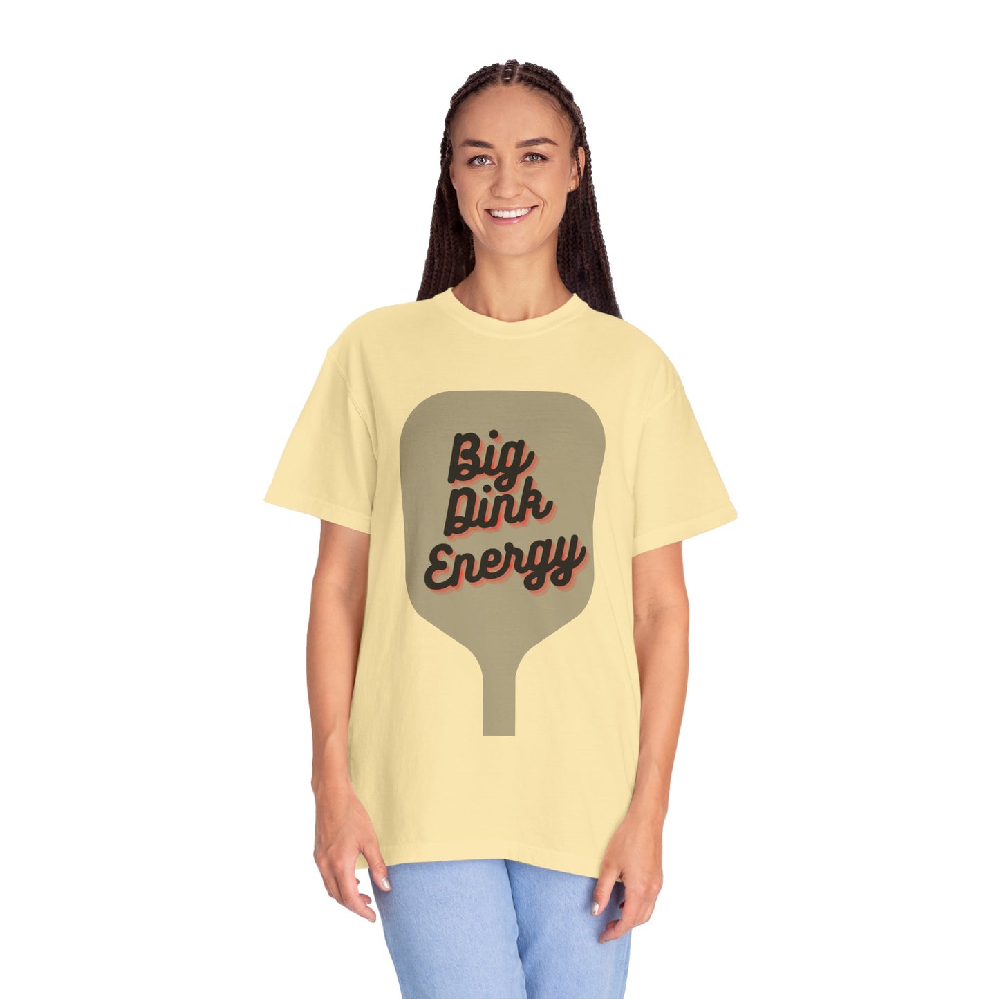 COMFORT COLORS- BIG DINK ENERGY T-Shirt