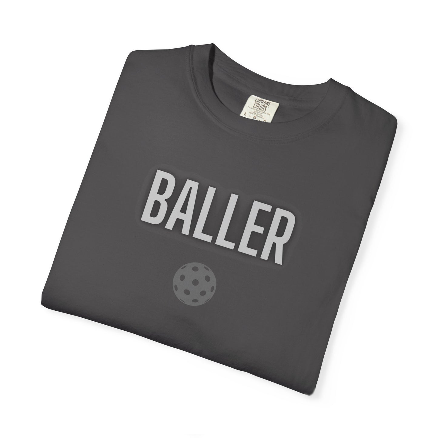 COMFORT COLORS- BALLER T-Shirt
