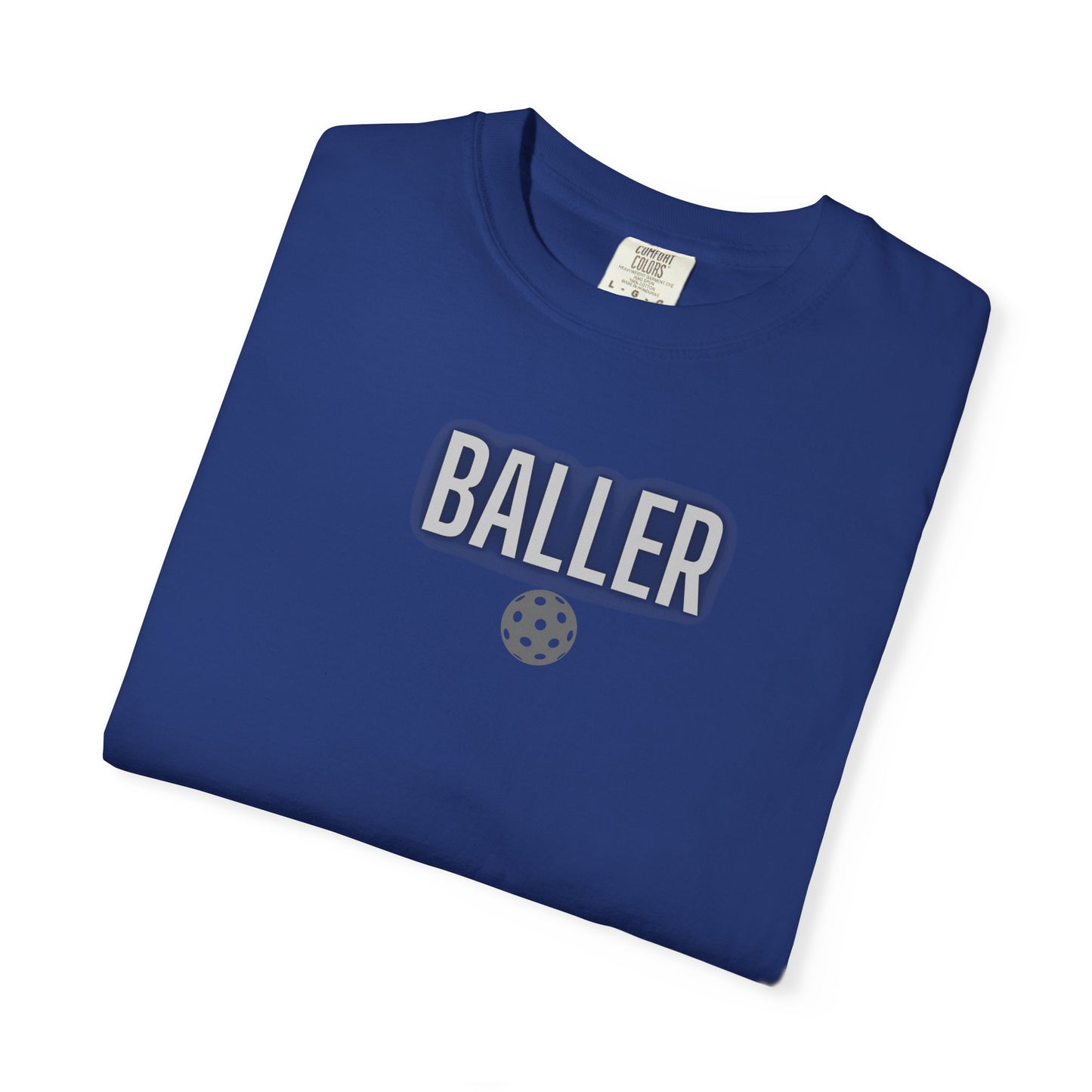 COMFORT COLORS- BALLER T-Shirt