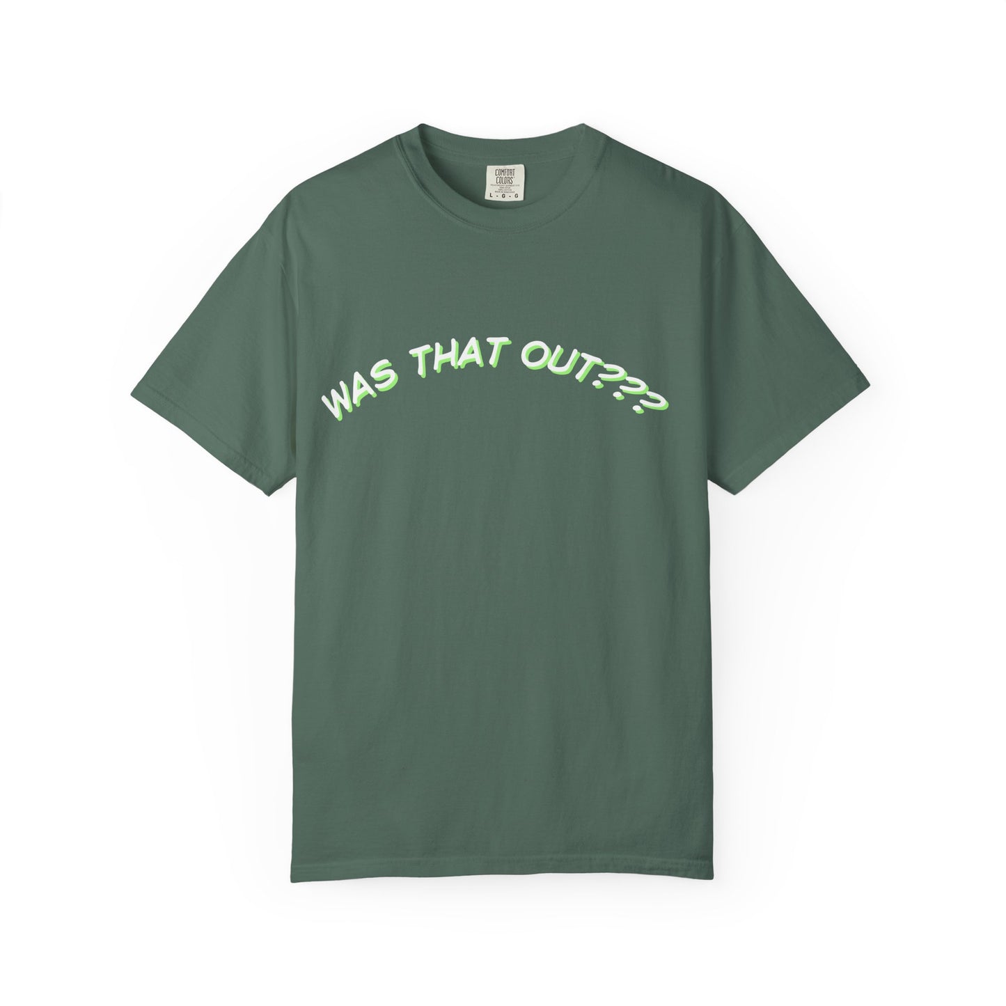 COMFORT COLORS-  WAS THAT OUT??? white logo T-Shirt