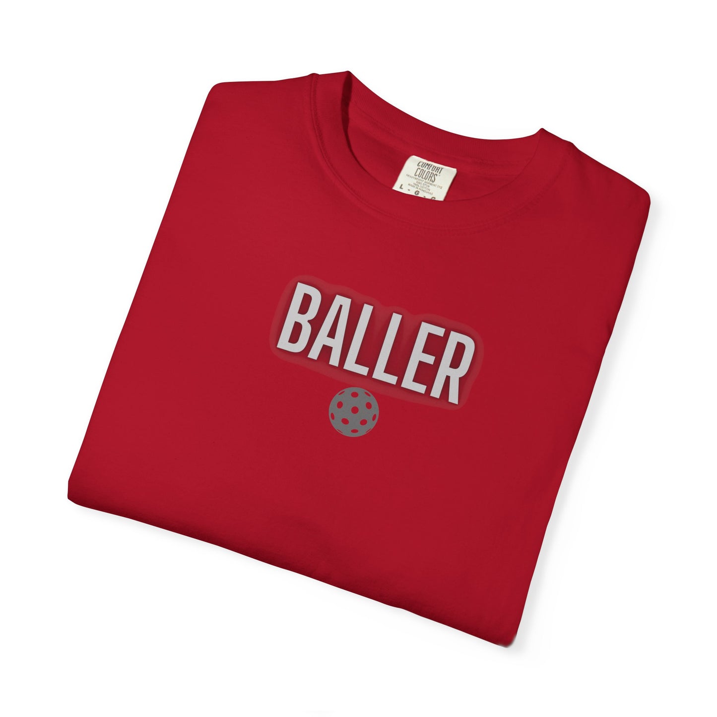 COMFORT COLORS- BALLER T-Shirt