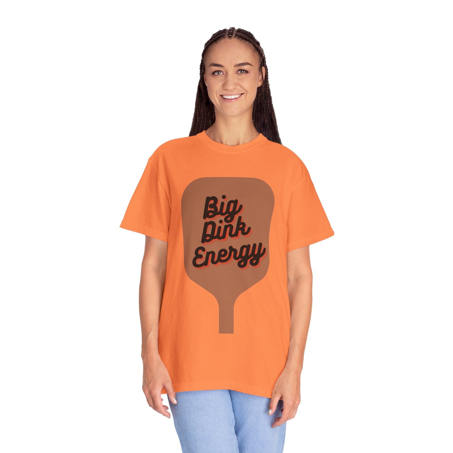 COMFORT COLORS- BIG DINK ENERGY T-Shirt