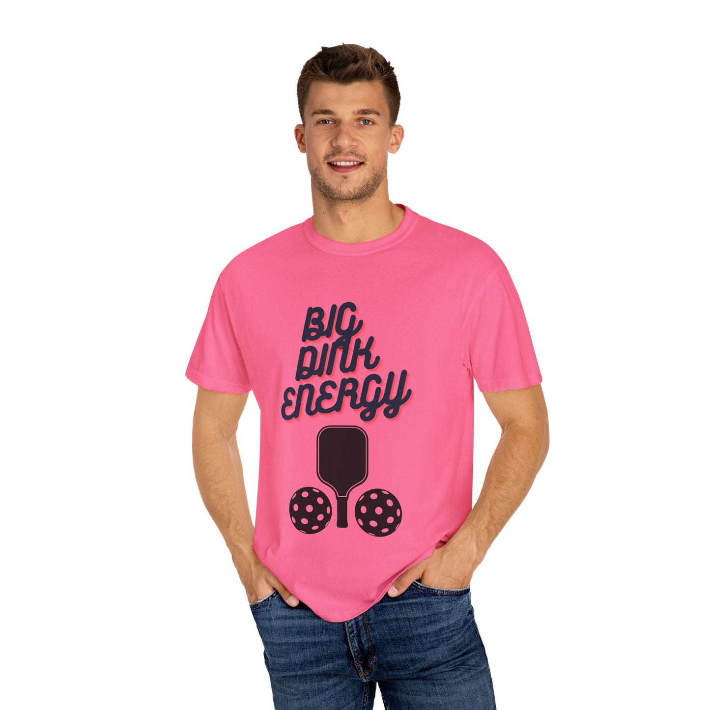 COMFORT COLORS- BIG DINK ENERGY T-Shirt