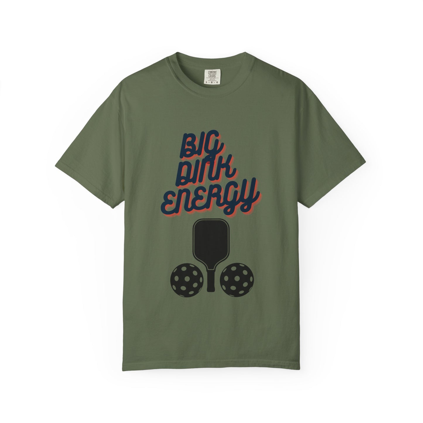 COMFORT COLORS- BIG DINK ENERGY T-Shirt