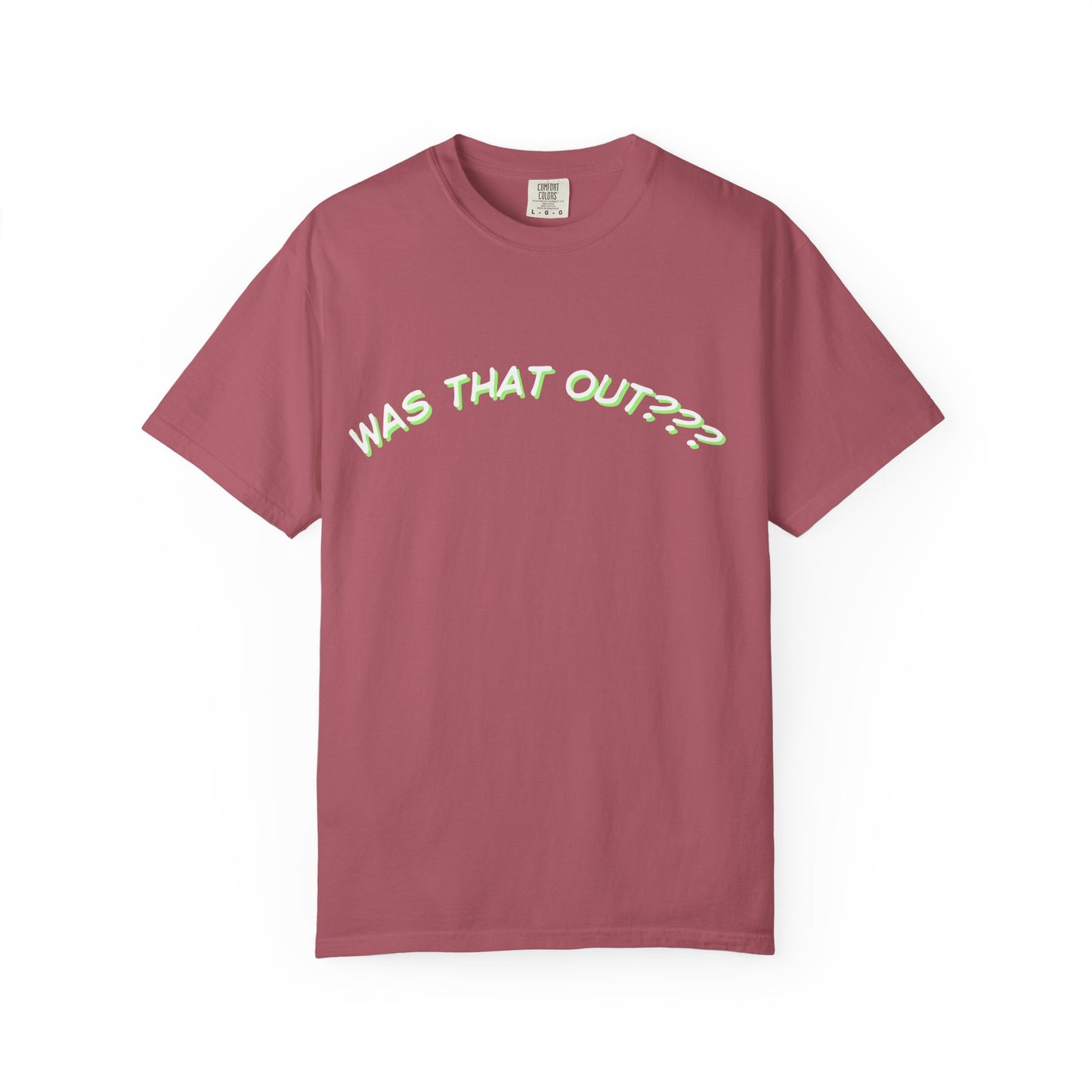 COMFORT COLORS-  WAS THAT OUT??? white logo T-Shirt
