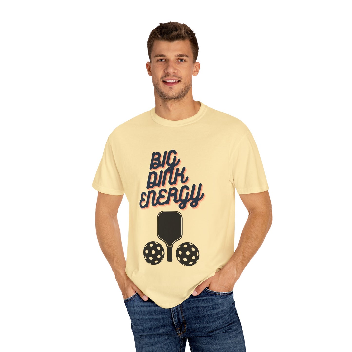 COMFORT COLORS- BIG DINK ENERGY T-Shirt