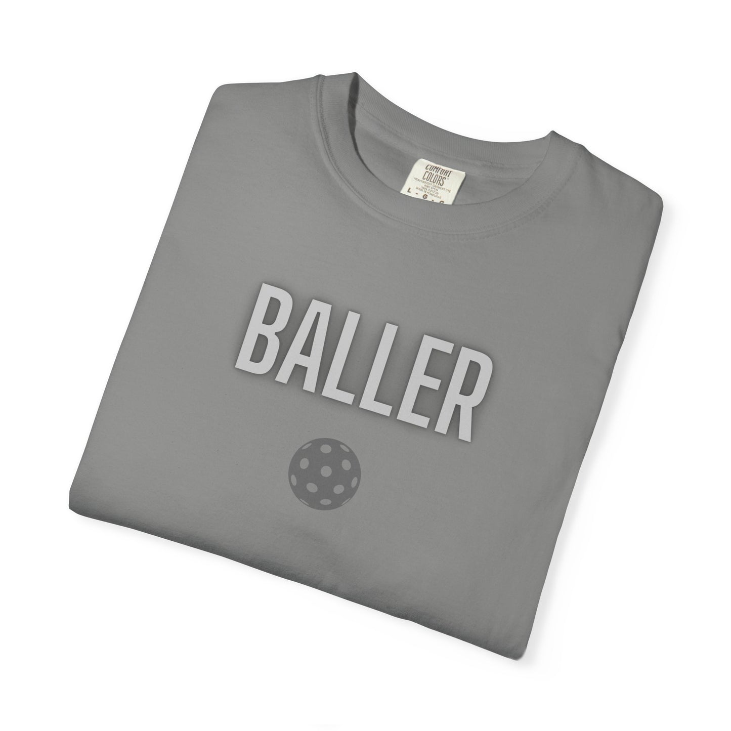 COMFORT COLORS- BALLER T-Shirt