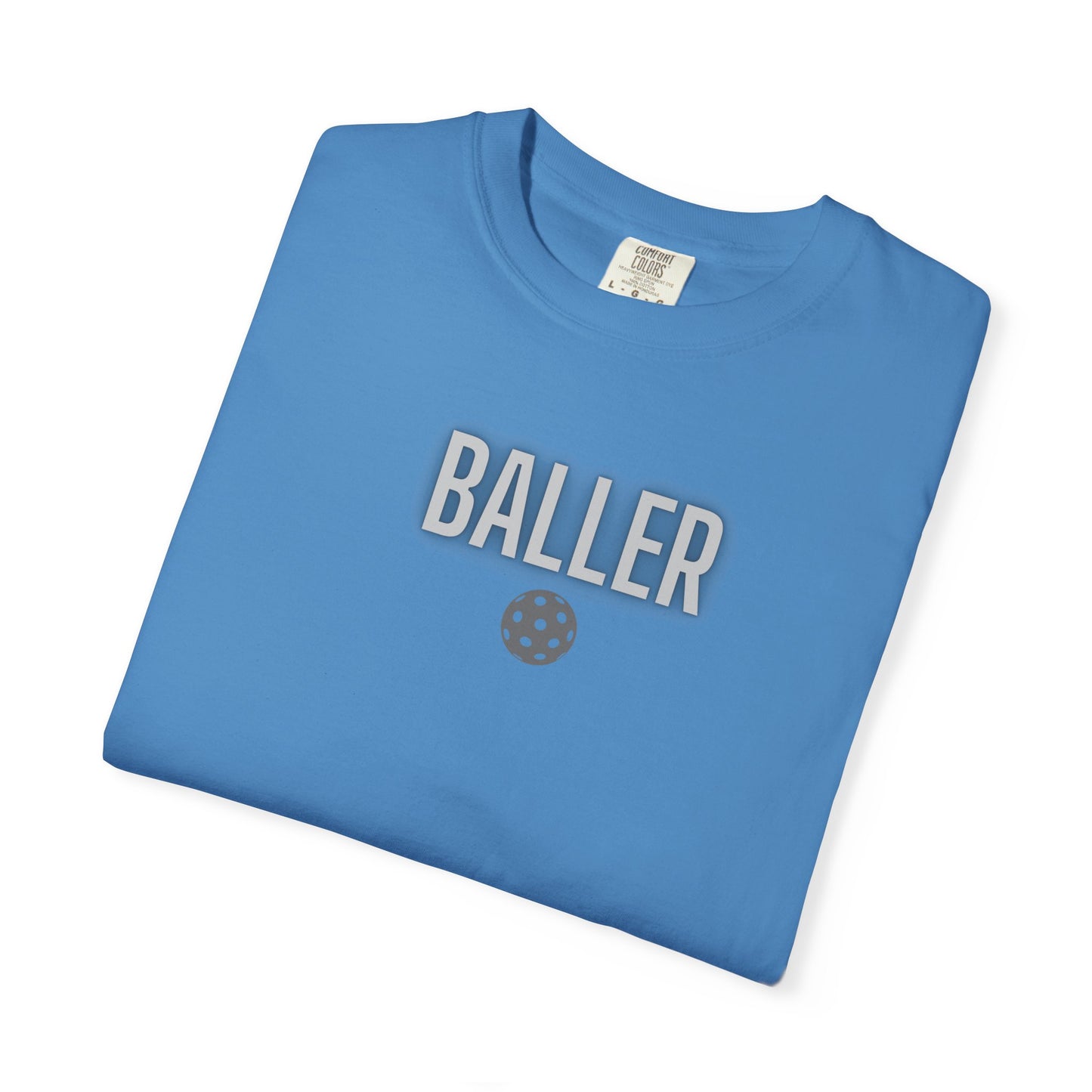 COMFORT COLORS- BALLER T-Shirt