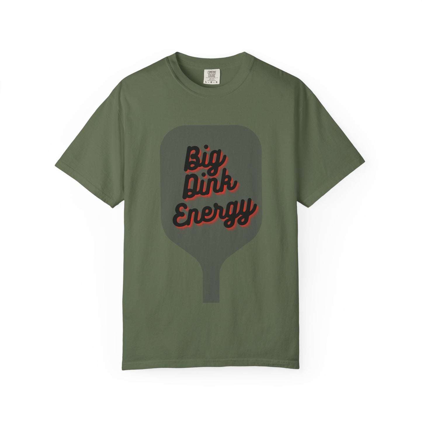 COMFORT COLORS- BIG DINK ENERGY T-Shirt