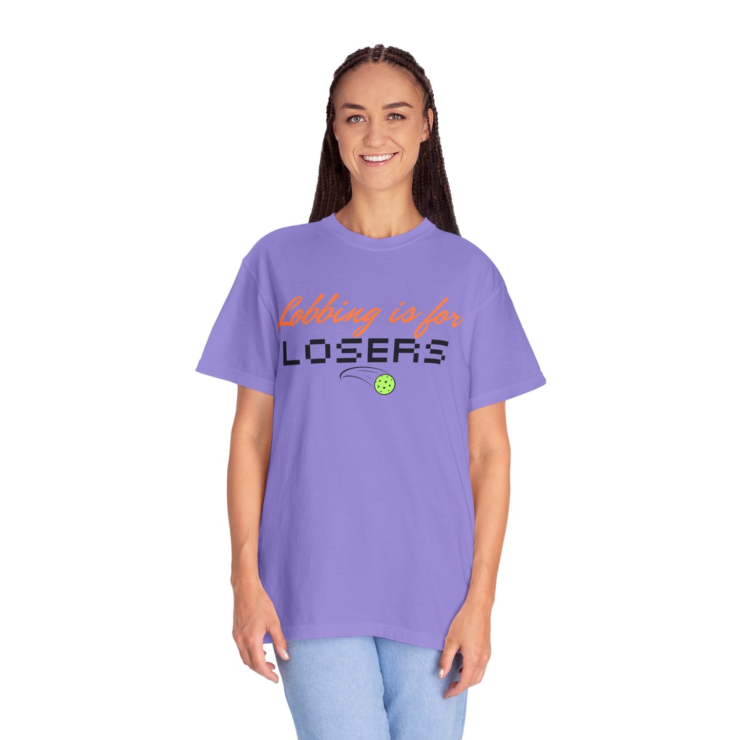 COMFORT COLORS- Lobbing is for LOSERS T-Shirt
