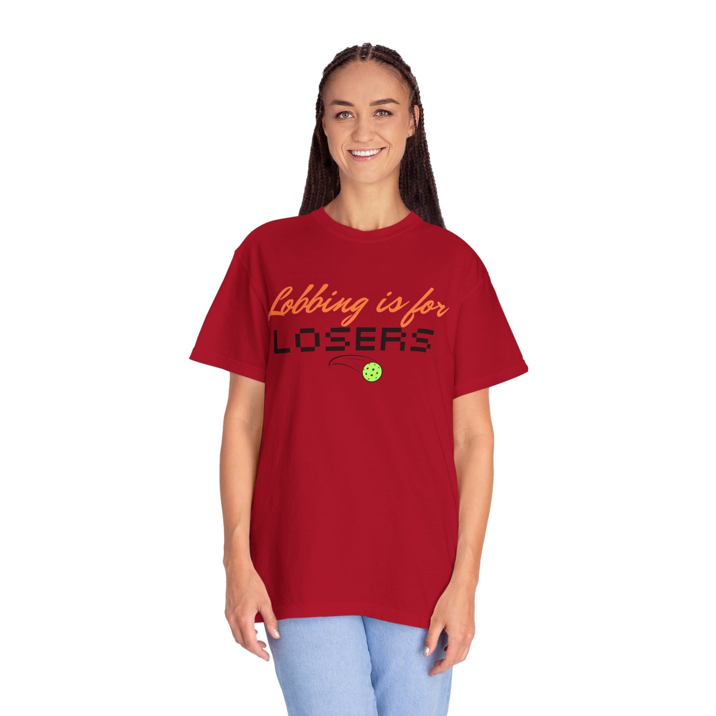 COMFORT COLORS- Lobbing is for LOSERS T-Shirt