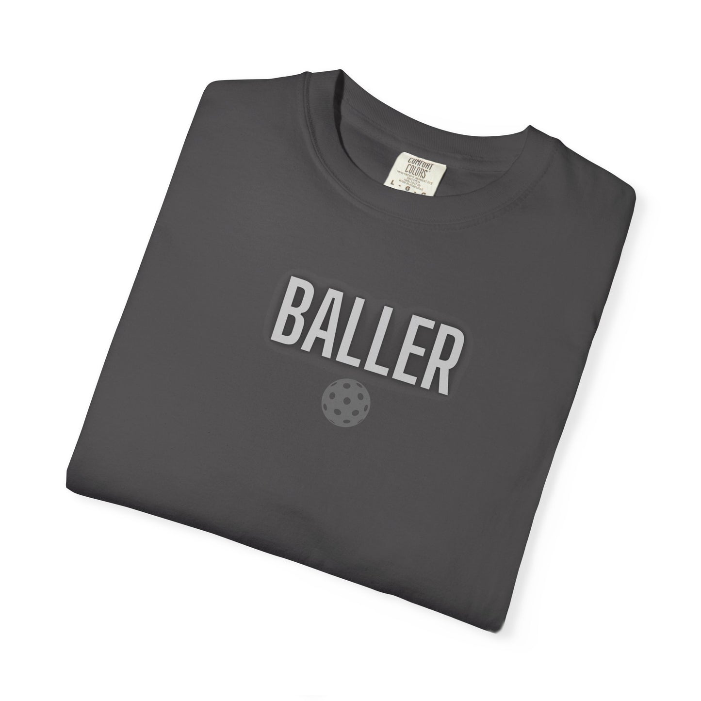 COMFORT COLORS- BALLER T-Shirt