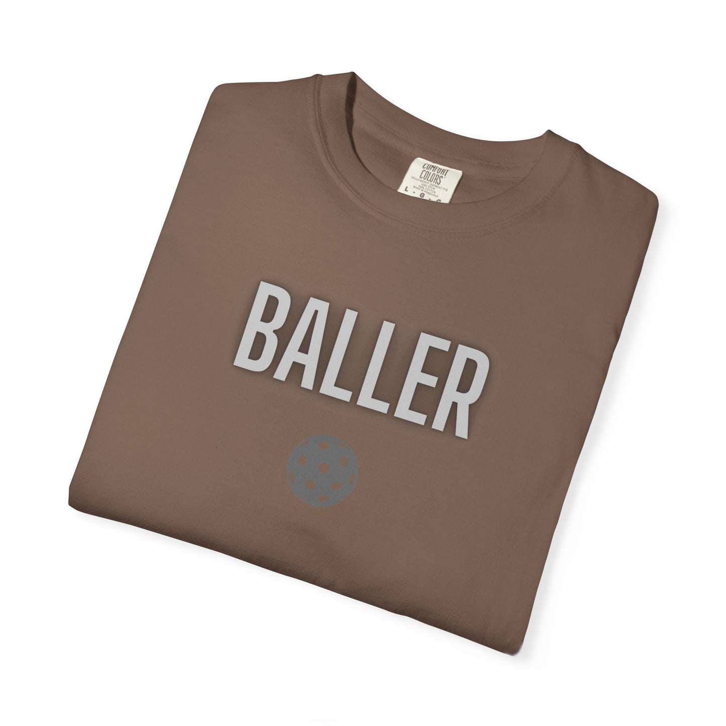 COMFORT COLORS- BALLER T-Shirt